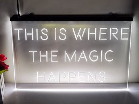 Image of This is Where The Magic Happens Illuminated LED Neon Sign