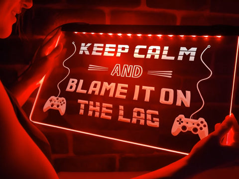 Image of Blame it on the Lag Illuminated Sign