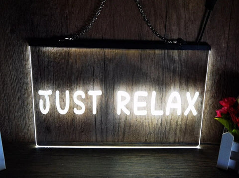 Image of Just Relax LED Neon Illuminated Sign