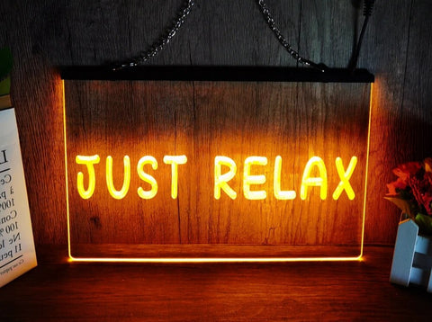 Image of Just Relax LED Neon Illuminated Sign