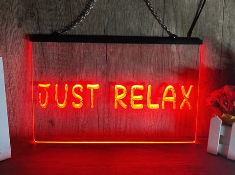 Image of Just Relax LED Neon Illuminated Sign