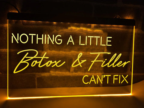 Image of Nothing a Little Botox and Filler Can't Fix Illuminated LED Neon Sign