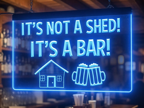 Image of It's Not a Shed It's a Bar Illuminated LED Neon Sign