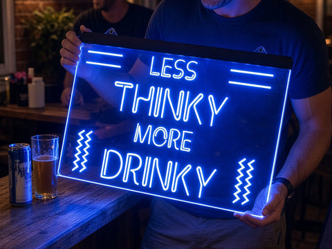 Image of Less Thinky More Drinky Illuminated Bar Sign