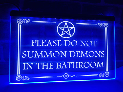 Image of Please Do Not Summon Demons in The Bathroom LED Neon Illuminated Sign