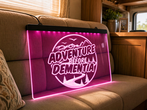 Image of Adventure Before Dementia Illuminated Sign