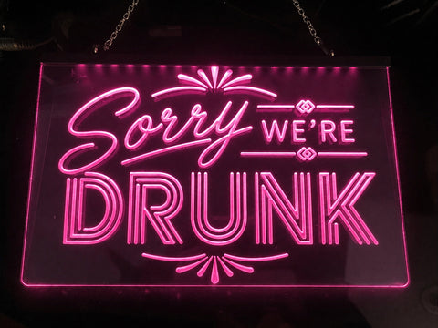 Image of Sorry We're Drunk Illuminated LED Neon Sign