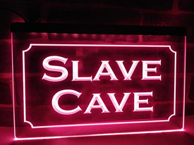 Slave Cave LED Neon Illuminated Sign
