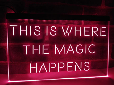 Image of This is Where The Magic Happens Illuminated LED Neon Sign