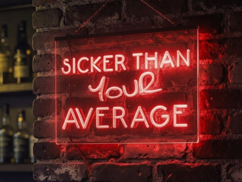 Image of Sicker Than Your Average Illuminated Sign
