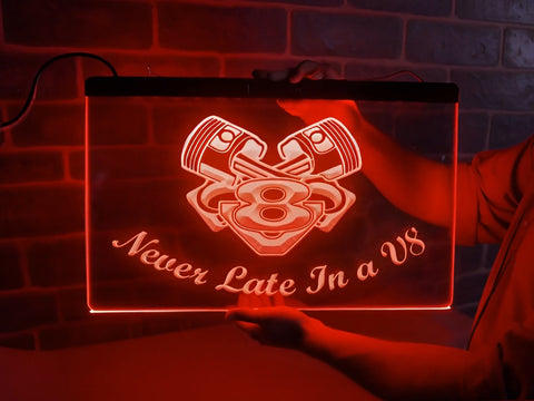 Image of Never Late in a V8 Illuminated LED Neon Sign