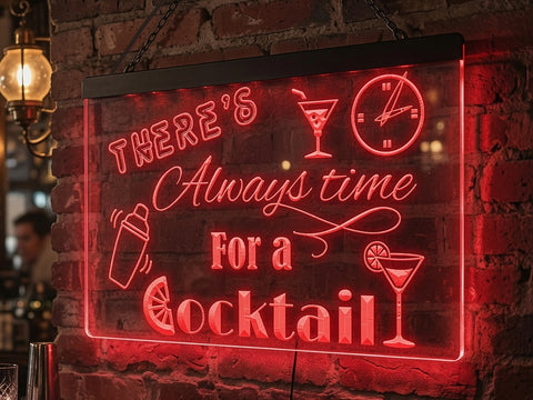 Image of There's Always time for a Cocktail Illuminated Sign
