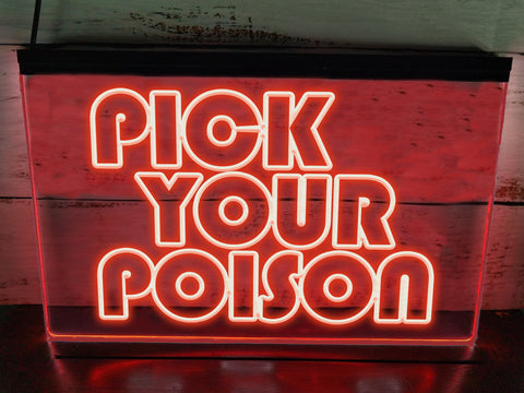 Image of Pick Your Poison LED Neon Illuminated Sign