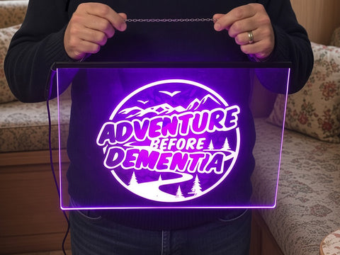 Image of Adventure Before Dementia Illuminated Sign