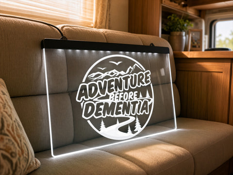 Image of Adventure Before Dementia Illuminated Sign