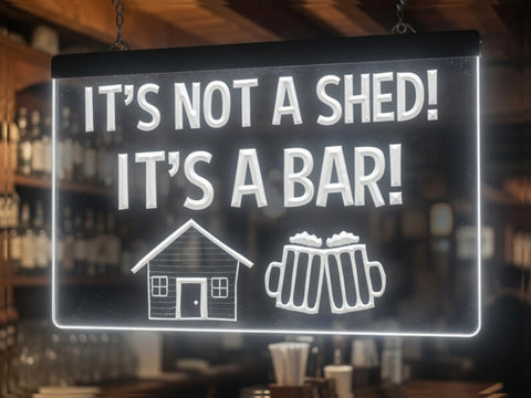 Image of It's Not a Shed It's a Bar Illuminated LED Neon Sign