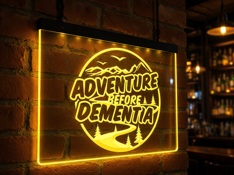 Image of Adventure Before Dementia Illuminated Sign