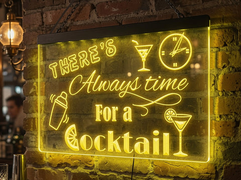 Image of There's Always time for a Cocktail Illuminated Sign