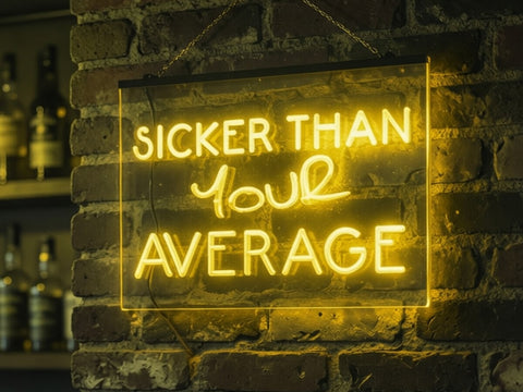Image of Sicker Than Your Average Illuminated Sign