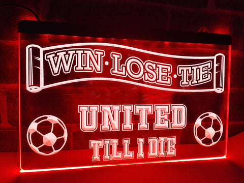Image of United Till I Die Illuminated Sign