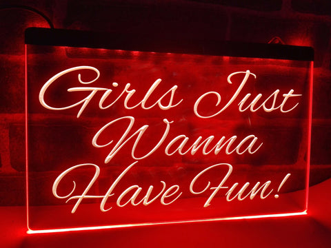 Image of Girls Just Wanna Have Fun Illuminated Sign