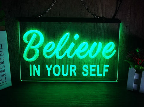 Image of Believe in Your Self Illuminated LED Neon Sign