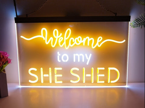 Image of Welcome to My She Shed Two Tone Illuminated Sign