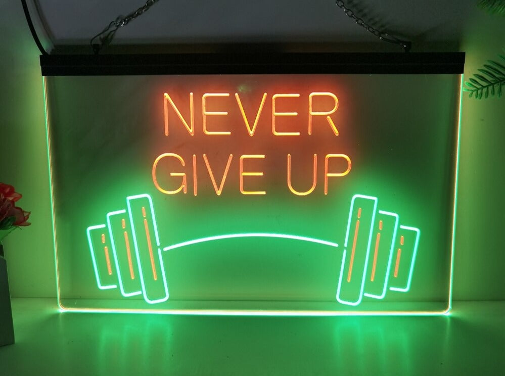 Never Give Up Two Tone Illuminated Gym Sign