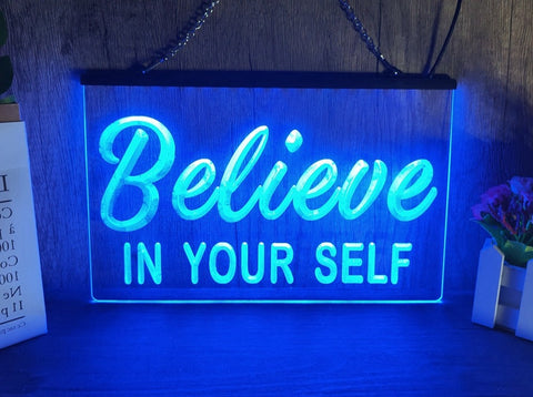Image of Believe in Your Self Illuminated LED Neon Sign