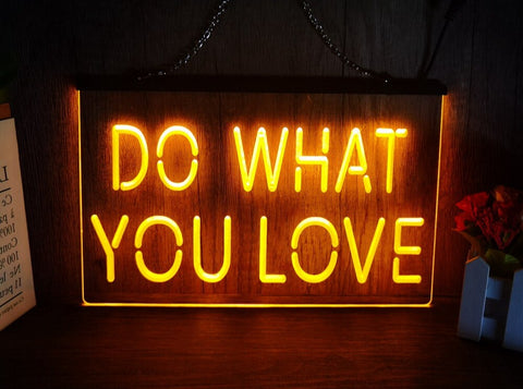 Image of Do What You Love Illuminated LED Neon Sign