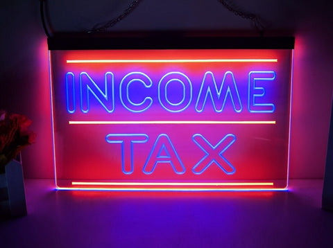 Image of Income Tax Two Tone Illuminated LED Neon Sign