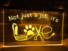 Not Just a Job, it's Love - Dog Groomer Illuminated Sign