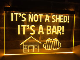 It's Not a Shed It's a Bar Illuminated LED Neon Sign