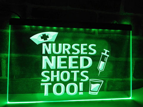 Image of Nurses Need Shots Too Illuminated Sign