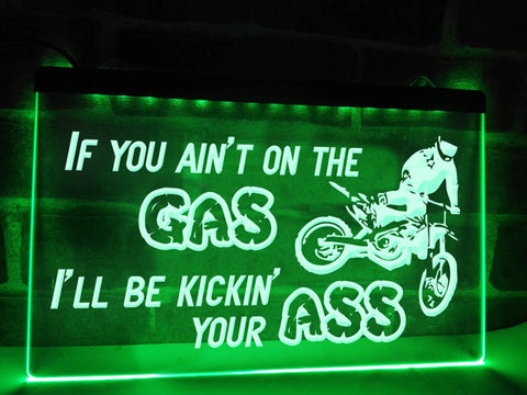 Image of If You Ain't on the Gas Illuminated Sign