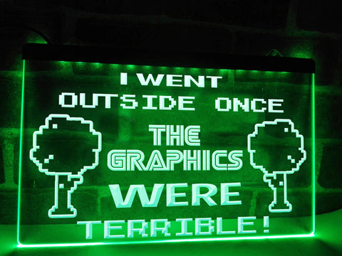 Image of I Went Outside Once Illuminated Sign