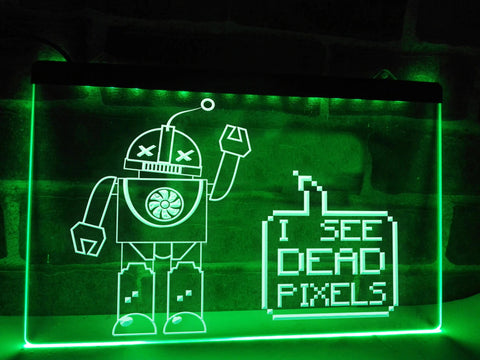 Image of I See Dead Pixels Illuminated Sign