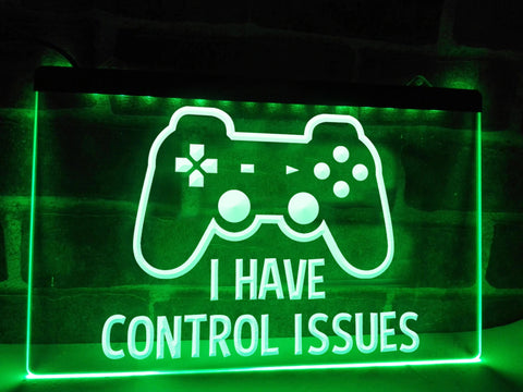 Image of I Have Control Issues Illuminated Sign