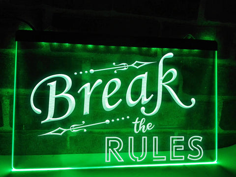 Image of Break the Rules Illuminated LED Neon Sign
