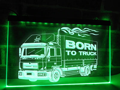 Born To Truck Illuminated Sign