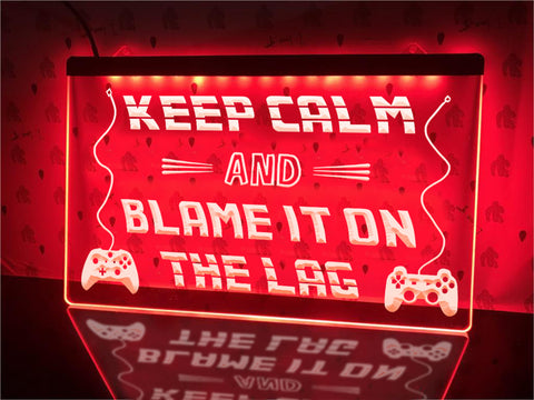 Image of Blame it on the Lag Illuminated Sign