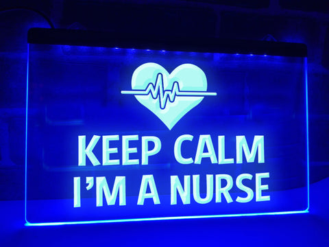 Image of Keep Calm I'm A Nurse Illuminated Sign