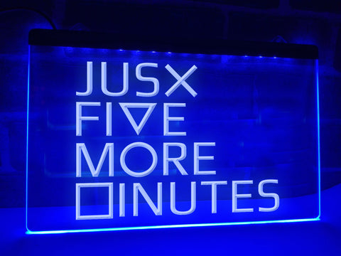 Image of Just Five More Minutes Illuminated Sign