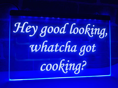 Image of Hey Good Looking, Whatcha Got Cooking Illuminated Sign