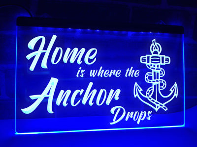 Home is where the Anchor Drops Illuminated Sign