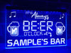 It's Always Beer O'clock at My Bar Personalized Illuminated Sign