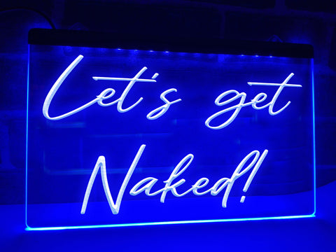 Image of Let's Get Naked Illuminated Sign