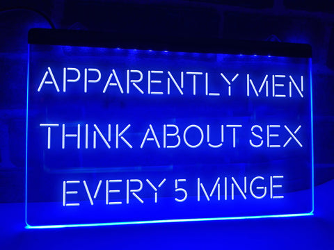 Image of Apparently Men Think About Sex Every 5 Minge Funny Illuminated Sign