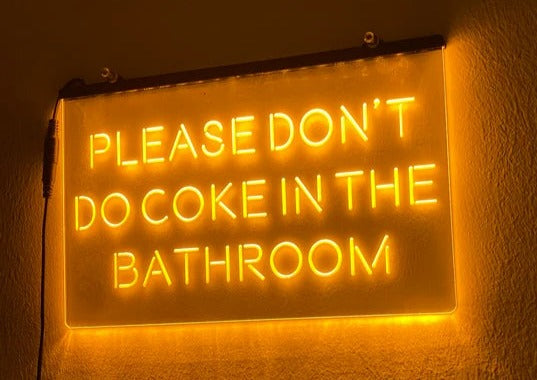 Please Don't Do Coke in the Bathroom LED neon sign in orange