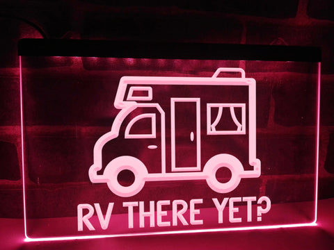 Image of RV There Yet Illuminated Sign